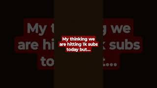 I don't know any videos ideas so I can get 1k subs faster :(