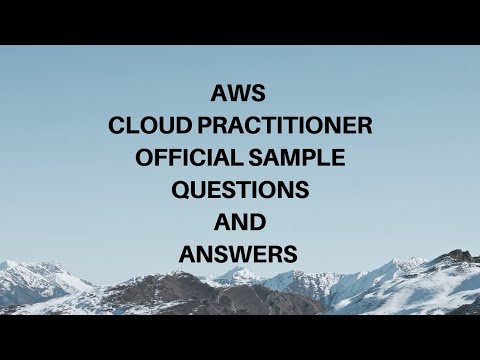 Official AWS Cloud Practitioner sample exam Questions and answers.