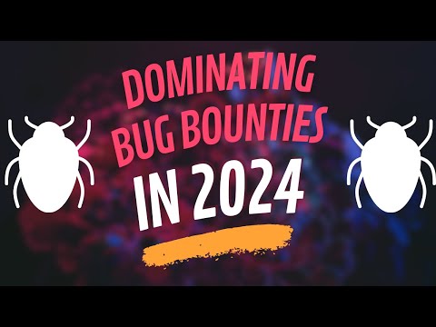Dominating Bug Bounties in 2024!