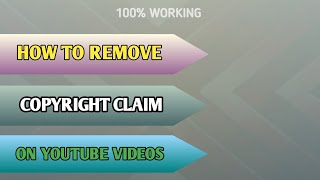 HOW TO REMOVE COPYRIGHT CLAIM # YouTube ki videos se copyright claim ka option Kise hataye