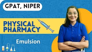 Emulsion |  Physical pharmacy| In English Complete explanation #gdcclasses