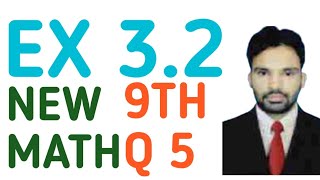 Exercise 3.2 class 9th new math ||Q ,5||new book 2025