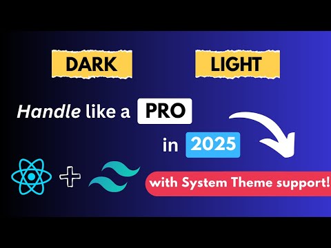 React Light/Dark Mode Toggle Tutorial In 2025 with TailwindCSS | System Theme Support