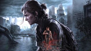 The Last of Us Part II Remastered Pc Slow-paced game - #JustinTamil
