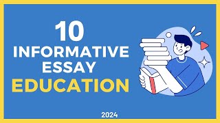 10 Informative Essay Topic Ideas on Education