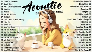 Soft Acoustic Songs 2025 🎈 Best Chill English Acoustic Love Songs 🎈 Top Chill Acoustic Music 2025