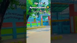 Mawana Uttar Pradesh up-15 A S inter College meerut road mawana very beautiful college