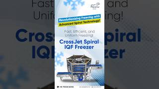CrossJet Spiral IQF Freezer