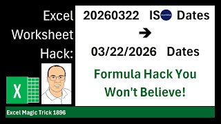 Better Way to Convert ISO Date YYYYMMDD to Excel Date: TEXT Function Hack! Excel Magic Trick 1896