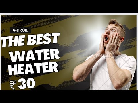 how to make very easy water heater ₹30