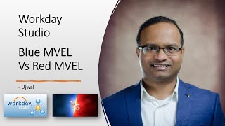 Workday Studio - Red MVEL Vs Blue MVEL