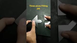 Three Pieces fitting job Practical #fitter #practical