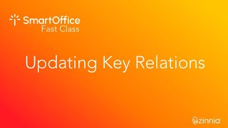 SmartOffice Fast Class: Updating Key Relations