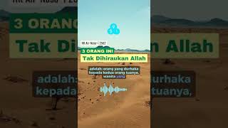 3 orang yang tak dihiraukan Allah #Islam #Tauhid #Sunnah #Salafy