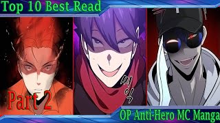 Top 10 Best Manga/Manhwa/Webtoon OP Anti-Hero MC [Part 2] 2020 RECOMMENDATION!
