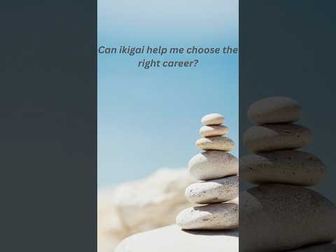 Can Ikigai help to choose the right career? #findyourwhy #motivation #purposefilledlife #lifepurpose