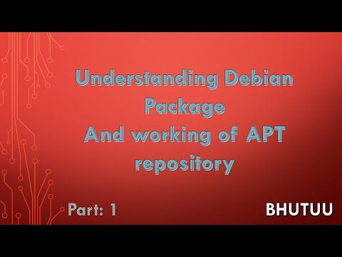 Part: 1 Understanding deb or apt packages in Linux based distros