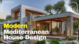 Modern Mediterranean House Design Trends 2025 : Terracotta Roofs, Stone Facades & Minimalist...