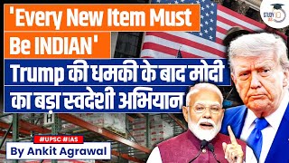 PM Modi's Big 'Swadeshi' Push After Trump's 25% Tariff Move | Ankit Agrawal Study IQ