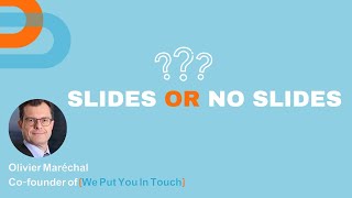 Slides or no slides?