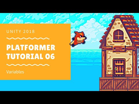 Unity 2018 - Platformer Series 06: Variables