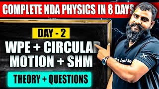 Most Important NDA Physics (WPE +Circular Motion + SHM) One Shot! 😎 NDA 2025 Physics 💯 NDA Physics