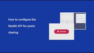How to configure the Reddit API for posts sharing