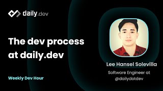 The Development process used at daily.dev |  Lee Hansel Solevilla