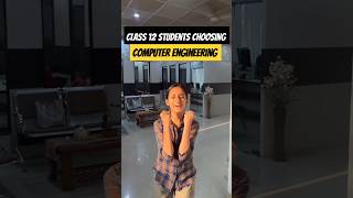 Class 12 Kids choosing Computer Engineering in 2024 😱🥵 #shorts #admission #engineering #college #fun