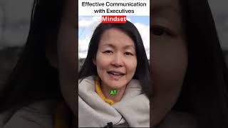 Effective Communication With Executives: Mindset