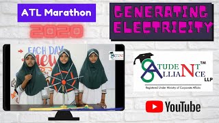 Generating Electricity | ATAL Marathon 2020 | STEM & Robotics Education | Student Alliance LLP