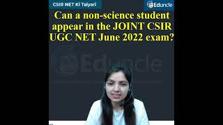Can a non-science student appear in the JOINT CSIR UGC NET June 2022 Exam? #csirnet2022