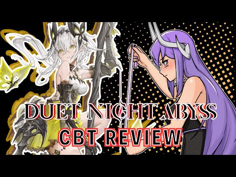 DUET NIGHT ABYSS #DNA CBT REVIEW