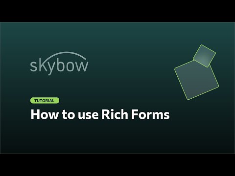 skybow tutorial - Rich Forms
