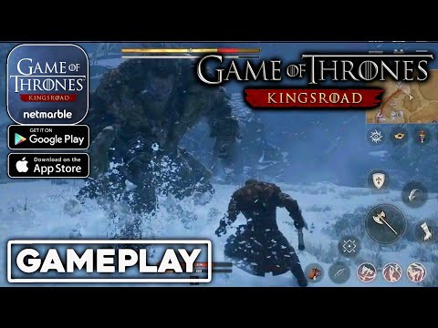 Game of Thrones Kingsroad - NEW 30 MINUTES ULTRA GRAPHICS GAMEPLAY (CBT)