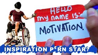 Inspiration porn - Does having a disability make you a Motivation?