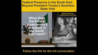 Federal Presence in the South East: Beyond President Tinubu's Anambra Visit #njidekamadukaonair