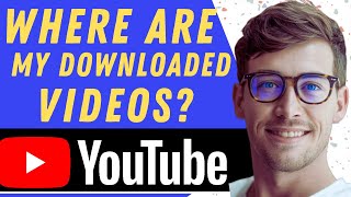 How To Find Your Downloaded Videos On YouTube On Laptop - Full Guide