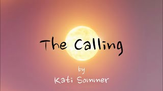 Kati Sommer - The Calling (Official Lyric Video)