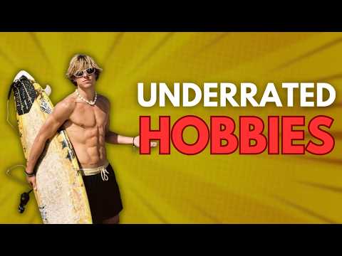 10 Hobbies NOBODY Talks About (But They Should)