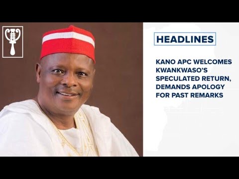 Kano APC welcomes Kwankwaso’s speculated return, demands apology for past remarks and more