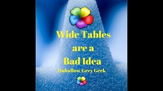 Wide SQL tables are a bad idea