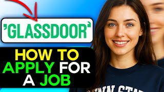 How to Use Glassdoor to Find and Apply for Jobs