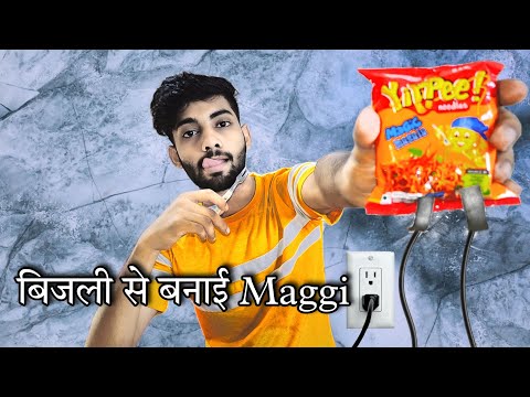बिजली से बना दी Maggi | Cooking Maggi Without Fire - 100% Real Experiment