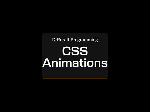 DrRcraft Programming: CSS Animations Tutorial