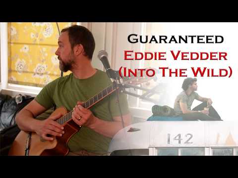 Guaranteed by Eddie Vedder (Into the Wild) Cover