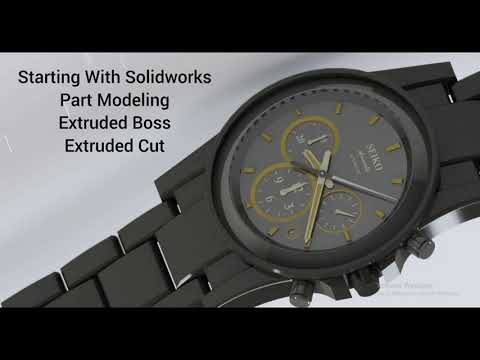 Part Modeling Basics- Extruded Boss and Extruded Cut