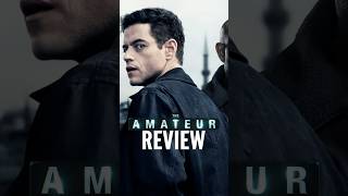 The Amateur - Quick Review #theamateur #ramimalek  #moviereview