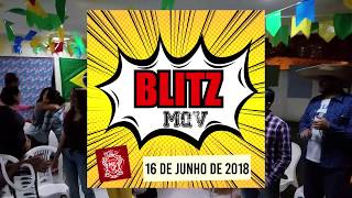 Blitz MQV Junina - Casa dos MQVs Judy e Marcos - 16/06/18
