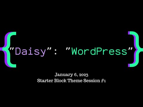 Building a Starter Block Theme #1 - Local Development, Create Block Theme Plugin, Code Review